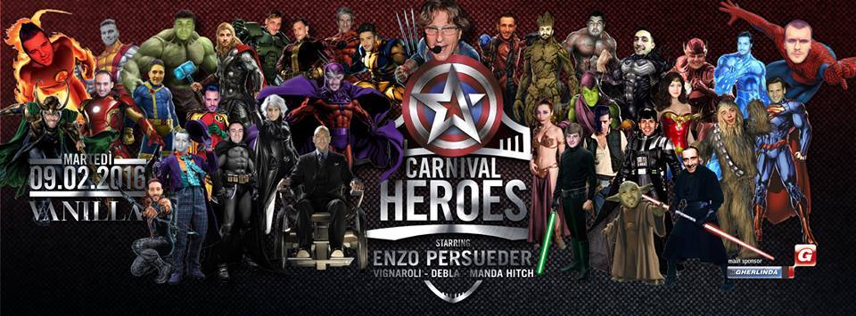 ✫ CARNIVAL HEROES ✫ Martedi Grasso 2016 ✫